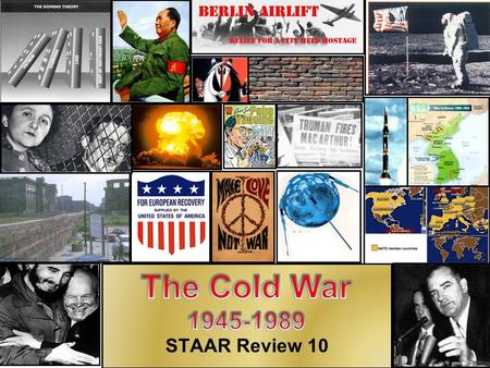 The Cold War 1945-1989 STAAR Review 10.