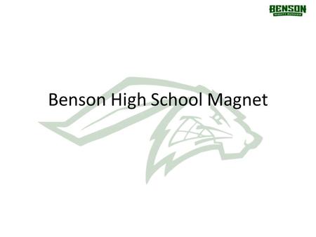 Benson High School Magnet. School Counselors Mrs. Brown – E, Q, R – Director Ms. Carper – F, G, S – Records Mr. Emmer – A, B, T, U, V – Career Mr. Ferree.