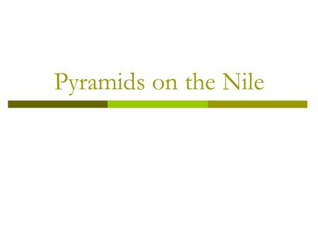 Pyramids on the Nile.