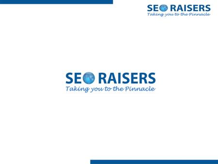 SEO RAISERS is a group of young, dynamic and like-minded individuals who have an immense passion for technology. In the rapidly changing world of Internet.