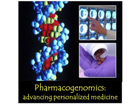 Pharmacogenomics: advancing personalized medicine.