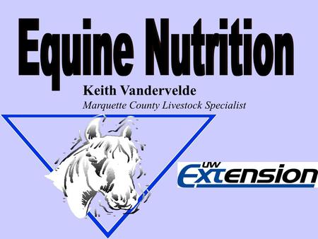 Equine Nutrition Keith Vandervelde