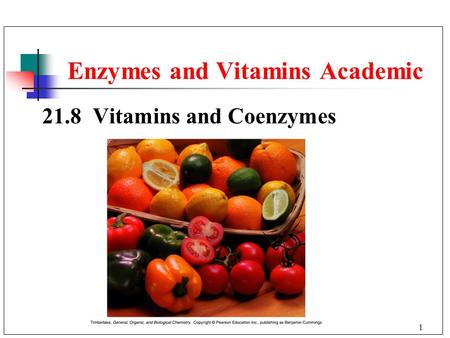 1 21.8 Vitamins and Coenzymes Enzymes and Vitamins Academic.