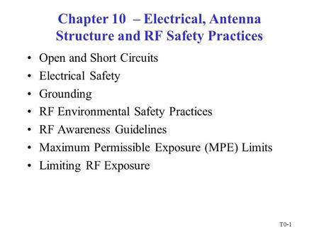 Chapter 10 – Electrical, Antenna Structure and RF Safety Practices