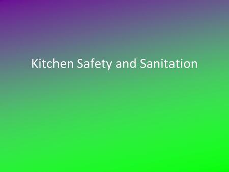 Kitchen Safety and Sanitation