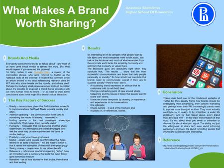 What Makes A Brand Worth Sharing? Everybody wants their brand to be talked about – and most of us have used social media to spread the word. But what would.