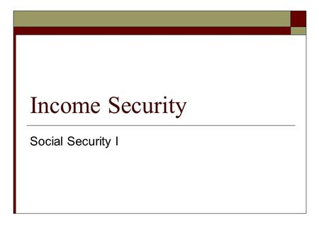 Income Security Social Security I  spanvideo.org/program/1853 24-2 2005 State of the union 23:17min The Problem 28 min – 33:20 various solutions.