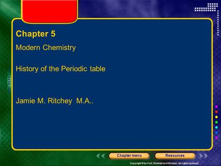 Chapter 5 Modern Chemistry History of the Periodic table