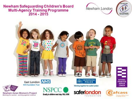 Newham Safeguarding Children’s Board Multi-Agency Training Programme