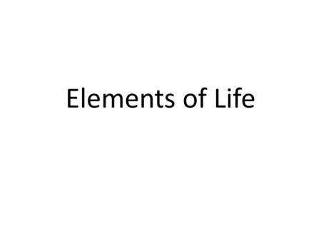 Elements of Life.