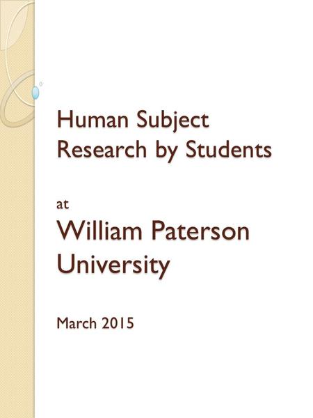 Human Subject Research by Students at William Paterson University March 2015.