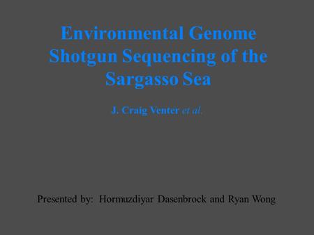 Environmental Genome Shotgun Sequencing of the Sargasso Sea