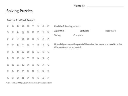 Solving Puzzles Name(s): _______________________ Puzzle 1: Word Search