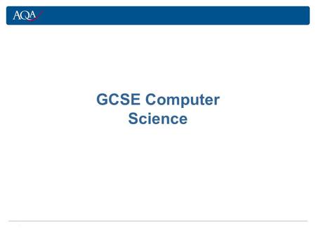 . GCSE Computer Science. General Information The spec has been developed with the support of Microsoft The specification and sample assessment materials.