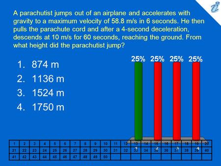 A parachutist jumps out of an airplane and accelerates with gravity to a maximum velocity of 58.8 m/s in 6 seconds. He then pulls the parachute cord and.