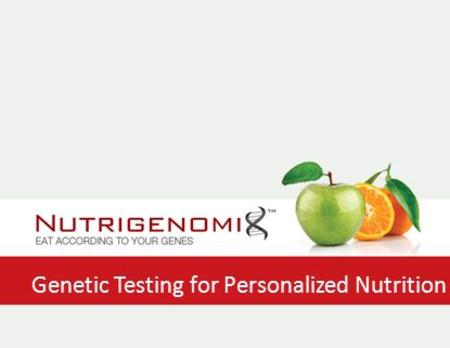 Genetic Testing for Personalized Nutrition