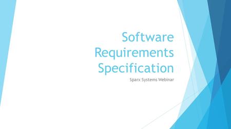 Software Requirements Specification Sparx Systems Webinar.