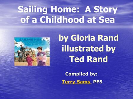 Sailing Home: A Story of a Childhood at Sea