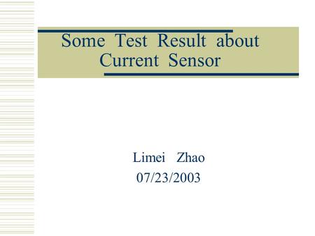 Some Test Result about Current Sensor
