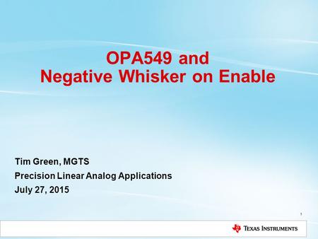OPA549 and Negative Whisker on Enable