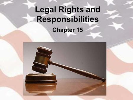 Legal Rights and Responsibilities