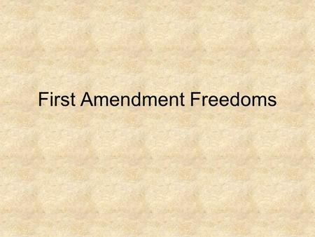 First Amendment Freedoms