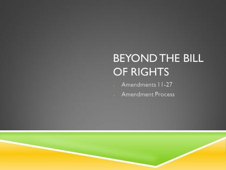 Beyond the Bill of Rights