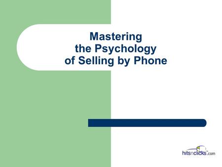 Mastering the Psychology of Selling by Phone. What is an Small Business Entrepreneur? Entrepreneur n. a business man or woman of positive disposition.