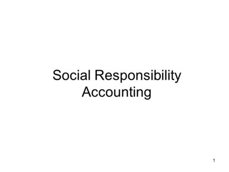 Social Responsibility Accounting