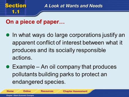 On a piece of paper… In what ways do large corporations justify an apparent conflict of interest between what it produces and its socially responsible.