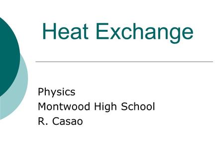 Physics Montwood High School R. Casao