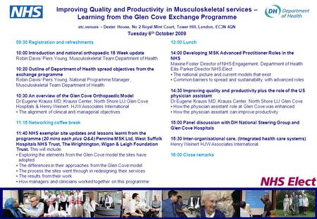 Improving Quality and Productivity in Musculoskeletal services – Learning from the Glen Cove Exchange Programme etc.venues – Dexter House, No 2 Royal Mint.
