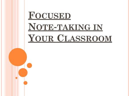 Focused Note‐taking in Your Classroom