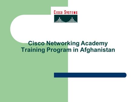 Cisco Networking Academy Training Program in Afghanistan.