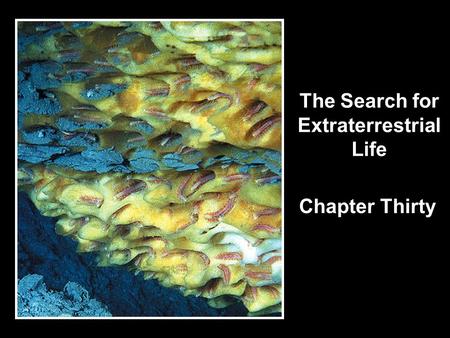 The Search for Extraterrestrial Life Chapter Thirty.