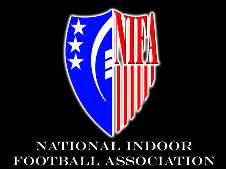 NATIONAL INDOOR FOOTBALL ASSOCIATION