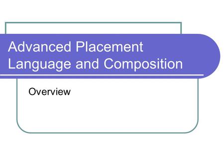 Advanced Placement Language and Composition