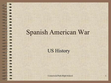 Spanish American War US History Comstock Park High School1.