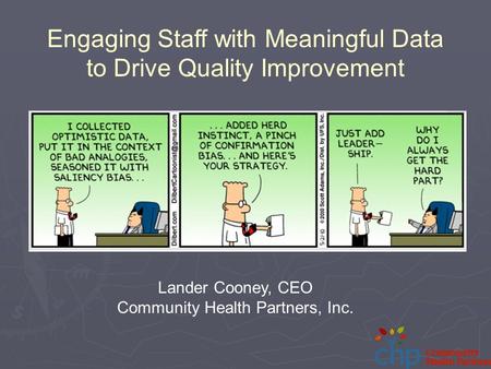 Engaging Staff with Meaningful Data to Drive Quality Improvement