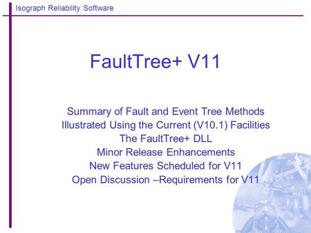 FaultTree+ V11 Summary of Fault and Event Tree Methods