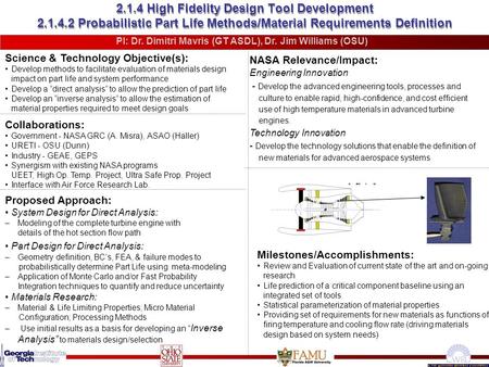 2.1.4 High Fidelity Design Tool Development 2.1.4.2 Probabilistic Part Life Methods/Material Requirements Definition Science & Technology Objective(s):