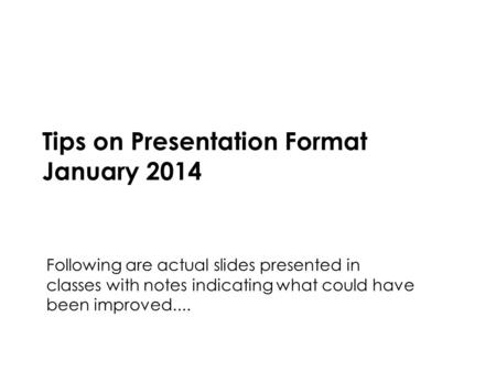 Mobile Application Development Spring 2014 Northeastern University1 Tips on Presentation Format January 2014 Following are actual slides presented in classes.