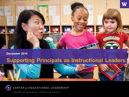December 2014 Supporting Principals as Instructional Leaders.