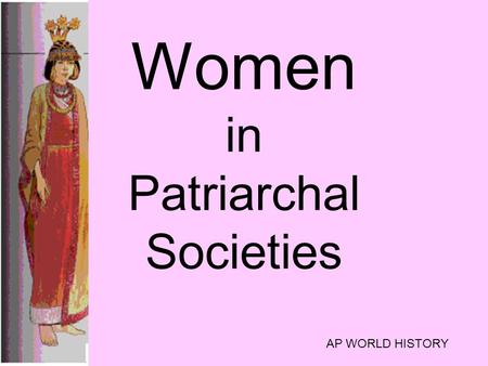Women in Patriarchal Societies