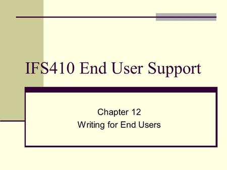 Chapter 12 Writing for End Users