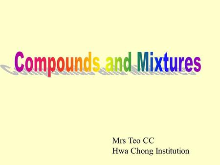 Mrs Teo CC Hwa Chong Institution. Video clip on heating iron and sulphur.