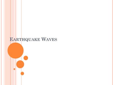 Earthquake Waves.