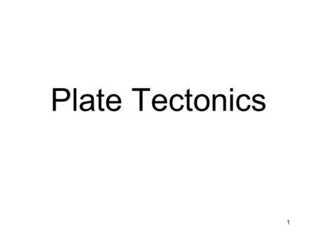 April 17 Plate Tectonics Allen.