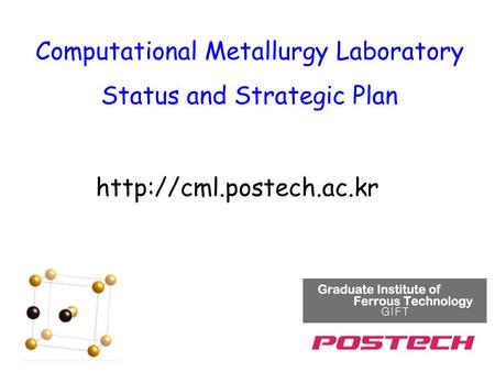 Computational Metallurgy Laboratory Status and Strategic Plan.