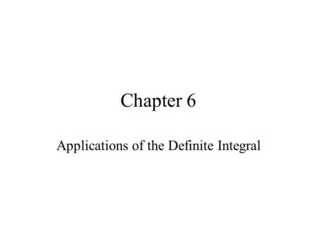 Applications of the Definite Integral